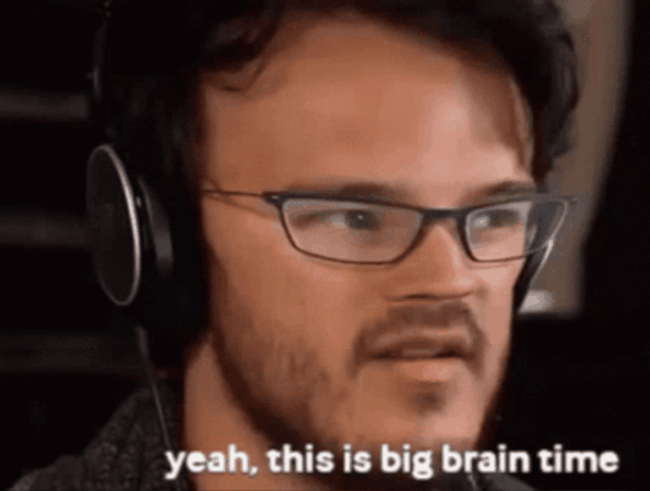 Gif named big brain time
