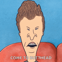 Gif named come to butthead