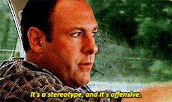Gif named it's a stereotype, and it's offensive