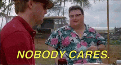 Gif named nobody-cares