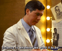 Gif named science is whatever we want it to be