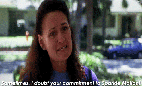 Gif named sometimes I doubt your commitment to Sparkle Motion