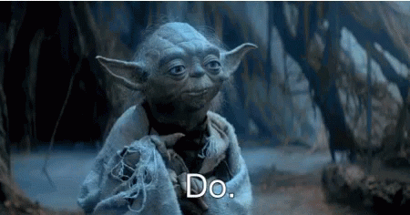 Gif named yoda-there-is-no-try